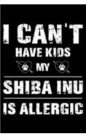 I Can't Have Kids My Shiba Inu Is Allergic