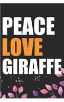 Peace Love Giraffe