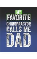 My Favorite Chiropractor Calls Me Dad