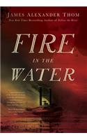 Fire in the Water