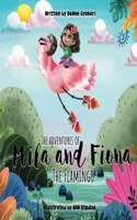 Adventures of Mila and Fiona the Flamingo