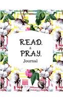 R.E.A.D. and P.R.A.Y. Journal