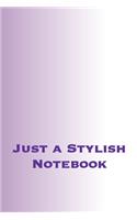 Just a Stylish Notebook