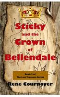 Sticky and the Crown of Bellendale