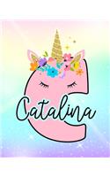 Catalina: Girls Unicorn Journal to Write In - Personalized Journal