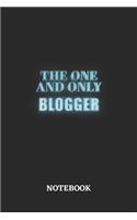 The One And Only Blogger Notebook: 6x9 inches - 110 graph paper, quad ruled, squared, grid paper pages - Greatest Passionate working Job Journal - Gift, Present Idea