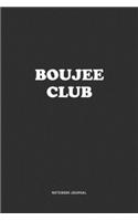 Boujee Club