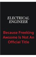 electrical engineer because freeking awsome is not an official title: Writing careers journals and notebook. A way towards enhancement