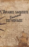 l'Arabie saoudite Journal de Voyage: 6x9 Carnet de voyage I Journal de voyage avec instructions, Checklists et Bucketlists, cadeau parfait pour votre séjour à l'Arabie saoudite et pour 