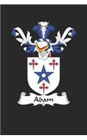 Adam: Adam Coat of Arms and Family Crest Notebook Journal (6 x 9 - 100 pages)