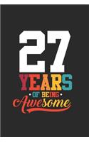 27 Years Of Being Awesome: Graph Ruled Notebook - Journal for Birthday Gift Idea and Anniversay Gift Idea