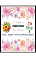 FLOWERS Adult book for color Relaxation