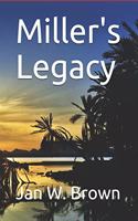 Miller's Legacy