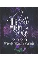 It Is Well With My Soul 2020 Weekly/Monthly Planner