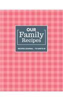 Our Family Recipes Journal