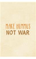 Make Hummus Not War