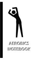 AEROBICS NOTEBOOK [ruled Notebook/Journal/Diary to write in, 60 sheets, Medium Size (A5) 6x9 inches]