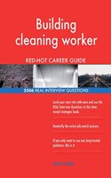 Building cleaning worker RED-HOT Career Guide; 2506 REAL Interview Questions