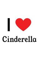 I Love Cinderella: Cinderella Designer Notebook