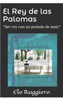 El Rey de Las Palomas