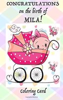 CONGRATULATIONS on the birth of MILA! (Coloring Card)