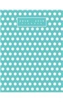 2018-2019 Planner: Turquoise Polka Dot Undated Monthly, Weekly, and Daily Planner