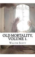Old Mortality, Volume 1.