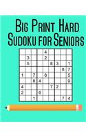 Big Print Hard Sudoku for Seniors: 100 Puzzles