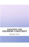 Knocking the Neighbors: Large Print