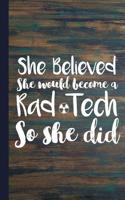 She Believed She Would Become a Rad Tech So She Did