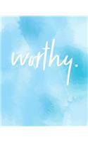 Worthy: Bible Study Journal / Notebook (8"x10" Blue)