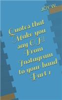 Quotes that Make you say OH! From Instagram to your hand Part 1