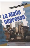 La Mafia Depressa