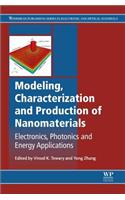 Modeling, Characterization and Production of Nanomaterials: Electronics, Photonics and Energy Applications