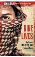 Nine Lives: My Time as Mi6's Top Spy Inside Al-Qaeda