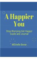 A Happier You