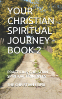Your Christian Spiritual Journey - Book 2
