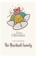 Merry Christmas with Love from the Marshall Family: Blank Lined 6x9 Christmas Last Name / Surname Monogram Emblem Journal/Notebooks as Christmas and New Year Gift from the Family to Friends, Office Co