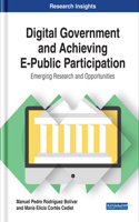 Digital Government and Achieving E-Public Participation: Emerging Research and Opportunities