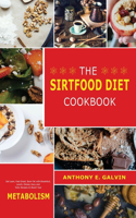 The Sirtfood Diet Cookbook