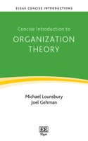 Concise Introduction to Organization Theory: From Ontological Differences to Robust Identities (Elgar Concise Introductions)