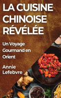 Cuisine Chinoise Révélée