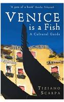 Venice is a Fish: A Cultural Guide