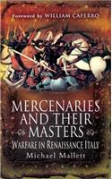 Mercenaries and Their Masters