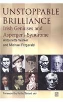 Unstoppable Brilliance: Irish Geniuses and Asperger's Syndrome
