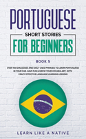 Portuguese Short Stories for Beginners Book 5