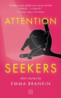 Attention Seekers