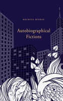 Autobiographical Fictions