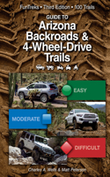 Guide to Arizona Backroads & 4-Wheel Drive Trails 3rd Edition