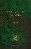 Executive Orders Volume 2